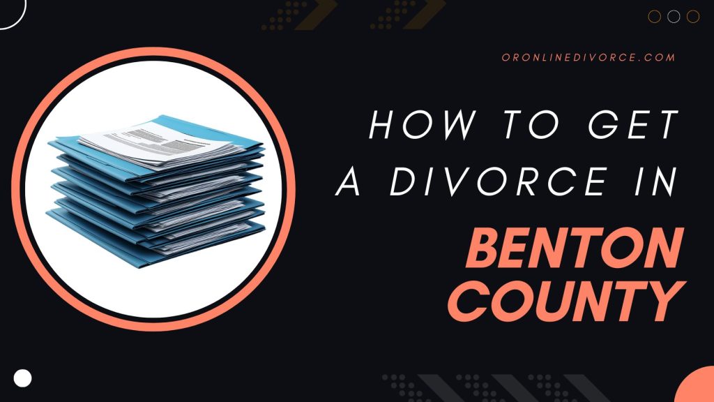 how-to-file-for-divorce-in-benton-county