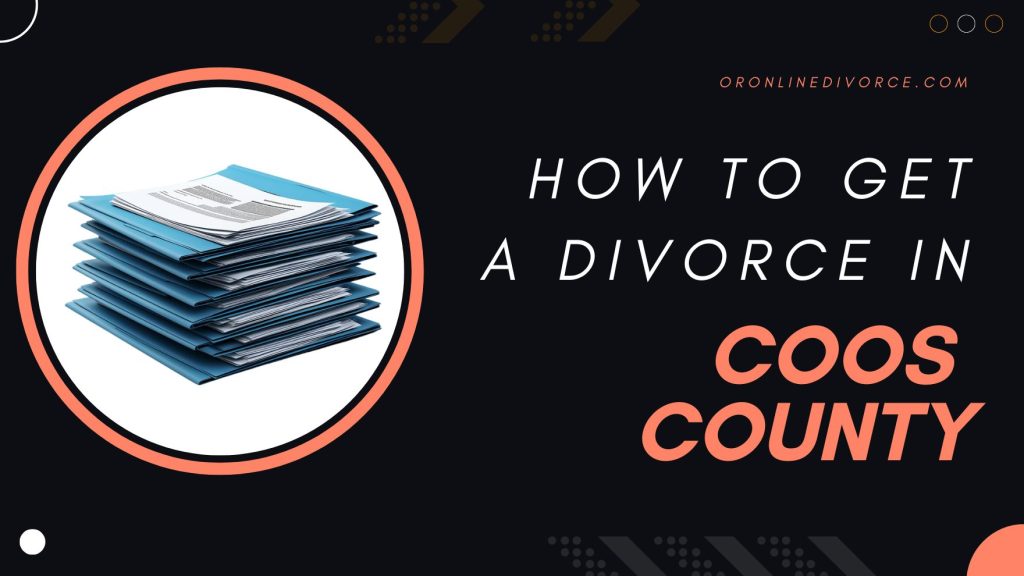 how-to-file-for-divorce-in-coos-county