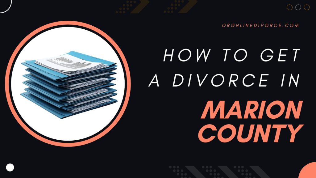 how-to-file-for-divorce-in-marion-county
